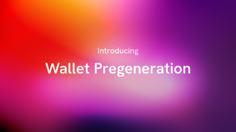 Announcing Wallet Pregeneration